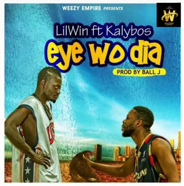 Lil win - Eye Wo Dia (Prod. By Ball J) ft. Kalybos